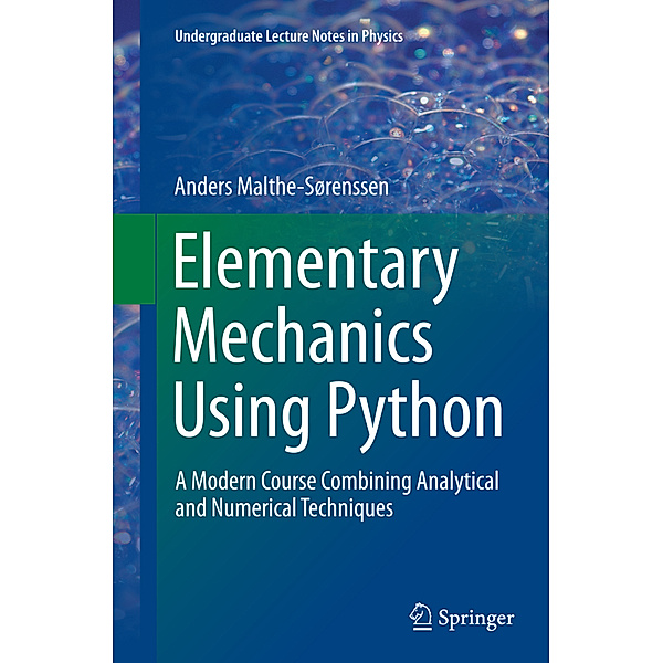 Elementary Mechanics Using Python, Anders Malthe-Sorenssen