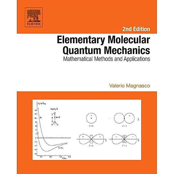 Elementary Molecular Quantum Mechanics, Valerio Magnasco