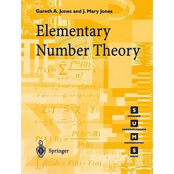 Elementary Number Theory / Springer Undergraduate Mathematics Series, Gareth A. Jones, Josephine M. Jones