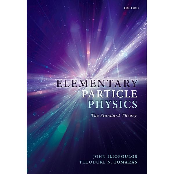 Elementary Particle Physics, John Iliopoulos, Theodore N. Tomaras