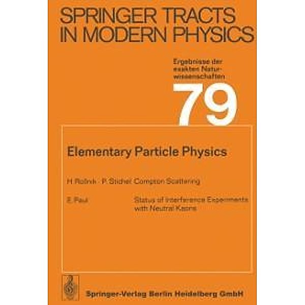 Elementary Particle Physics / Springer Tracts in Modern Physics Bd.79