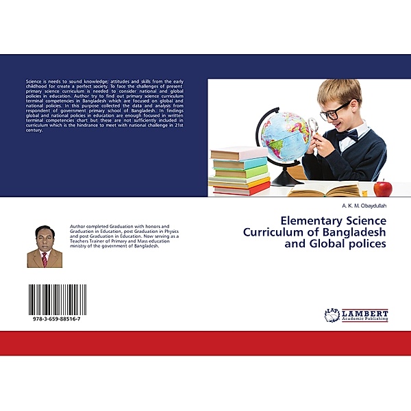 Elementary Science Curriculum of Bangladesh and Global polices, A. K. M. Obaydullah