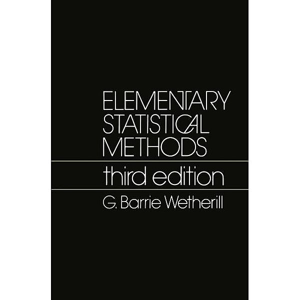 Elementary Statistical Methods, G. Wetherill