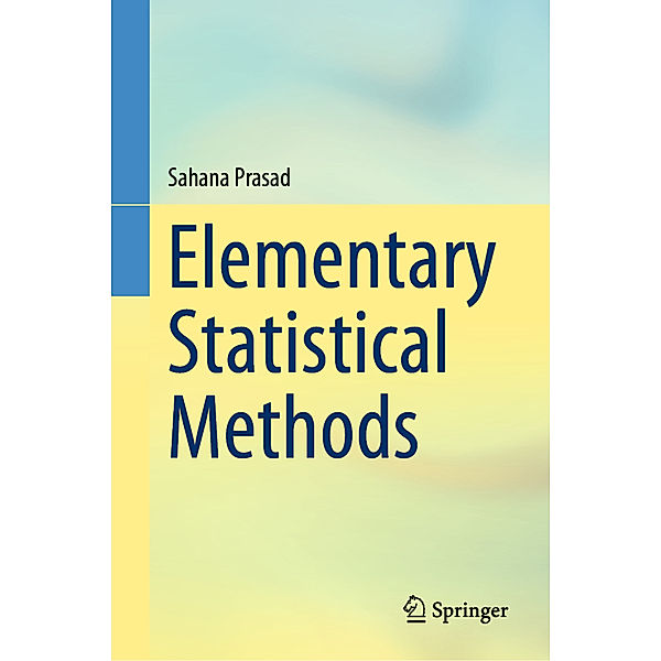 Elementary Statistical Methods, Sahana Prasad