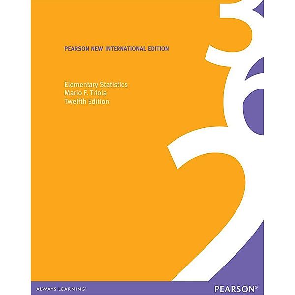 Elementary Statistics: Pearson New International Edition PDF eBook, Mario F. Triola