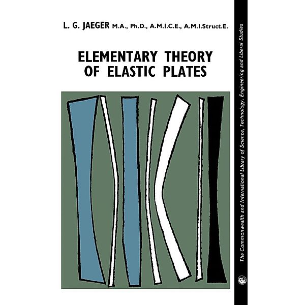 Elementary Theory of Elastic Plates, L. G. Jaeger