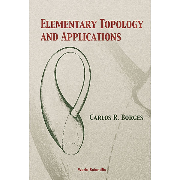 Elementary Topology and Applications, Carlos R Borges