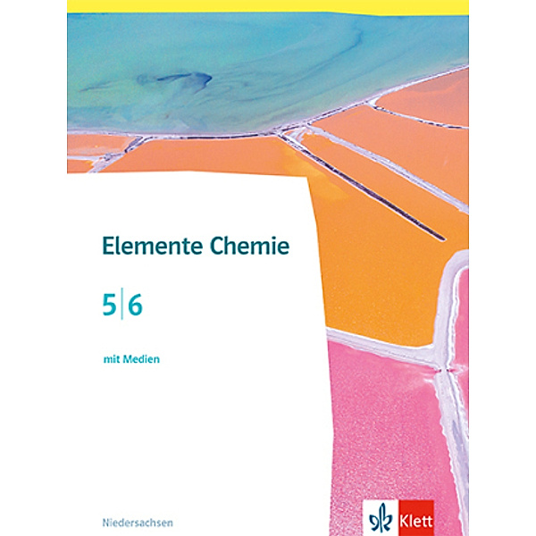 Elemente Chemie 5/6. Ausgabe Niedersachsen, m. 1 Beilage