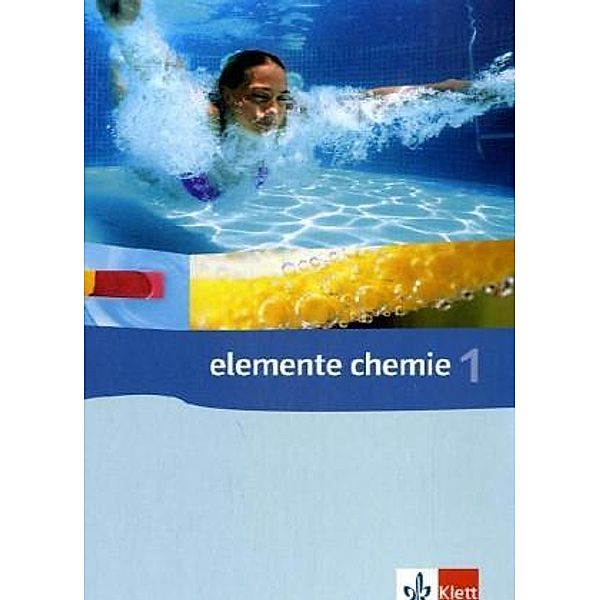 Elemente Chemie. Ausgabe ab 2006 / Elemente Chemie 1 Gesamtband