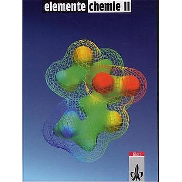Elemente Chemie. Ausgabe ab 2006 / Elemente Chemie II Gesamtband, Werner Eisner