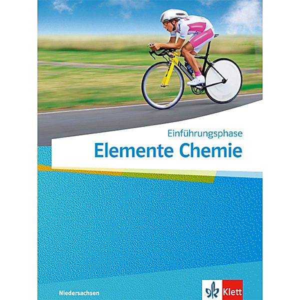 Elemente Chemie. Ausgabe für Niedersachsen ab 2018 / Elemente Chemie Einführungsphase. Ausgabe Niedersachsen