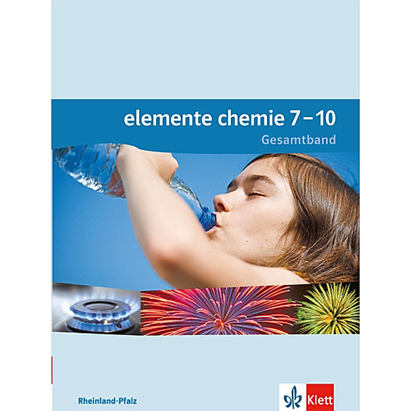 Elemente Chemie. Ausgabe für Rheinland-Pfalz ab 2015 / Elemente Chemie 7-10. Ausgabe Rheinland-Pfalz