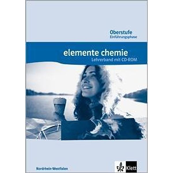 Elemente Chemie, Ausgabe Nordrhein-Westfalen (2014): Oberstufe Einführungsphase, Lehrerband mit CD-ROM