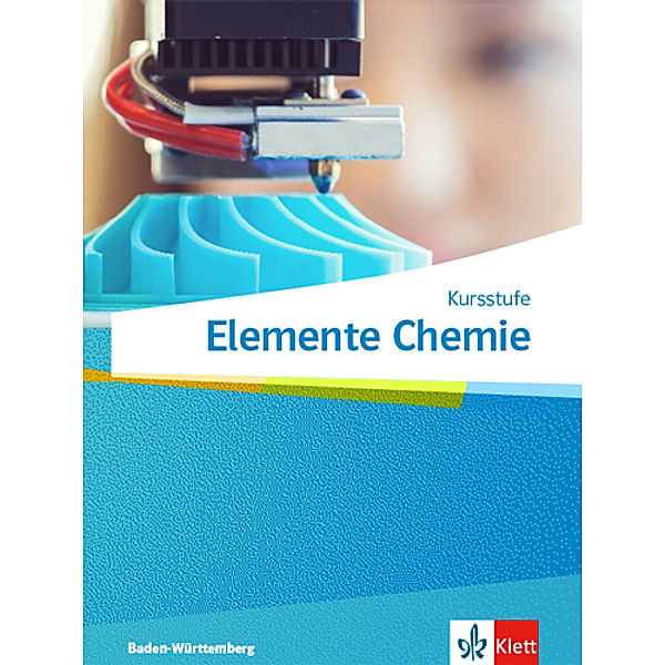 Elemente Chemie Kursstufe. Ausgabe Baden-Württemberg
