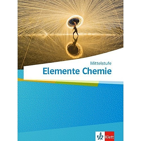 Elemente Chemie Mittelstufe. Ausgabe A ab 2019 / Schülerbuch Klassen 7-10