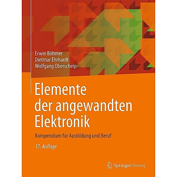 Elemente der angewandten Elektronik, Erwin Böhmer, Dietmar Ehrhardt, Wolfgang Oberschelp