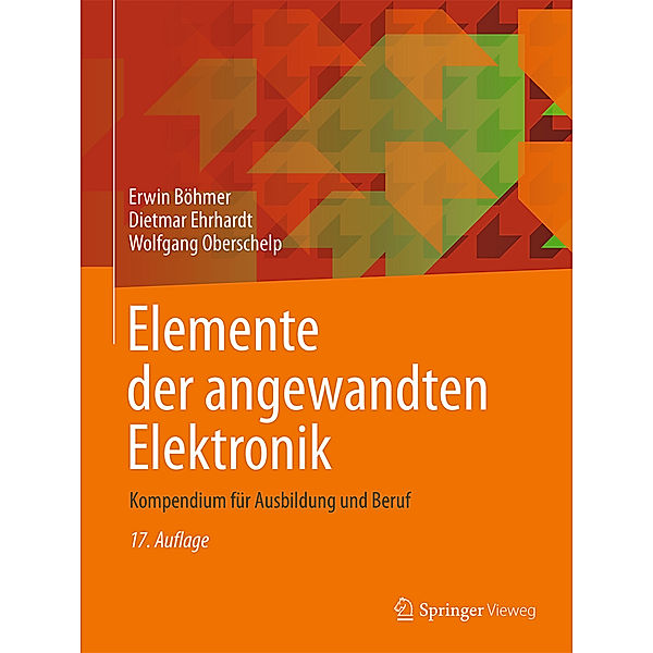 Elemente der angewandten Elektronik, Erwin Böhmer, Dietmar Ehrhardt, Wolfgang Oberschelp