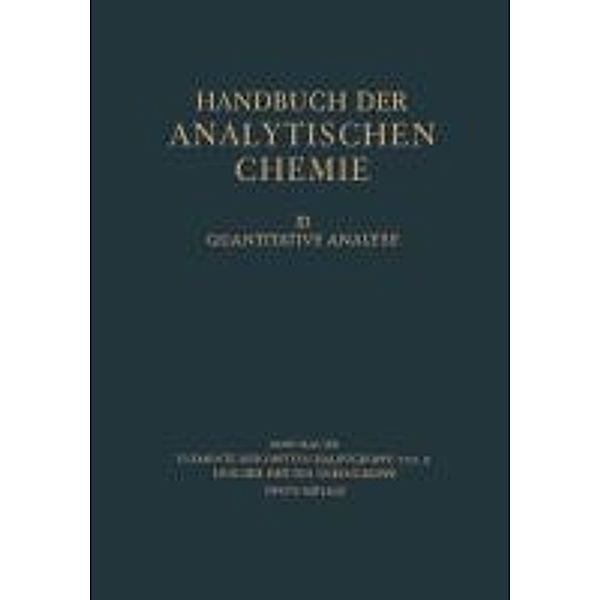 Elemente der dritten Hauptgruppe Teil II und der dritten Nebengruppe / Handbuch der analytischen Chemie Handbook of Analytical Chemistry Bd.3aß/3b, Alfred Brukl
