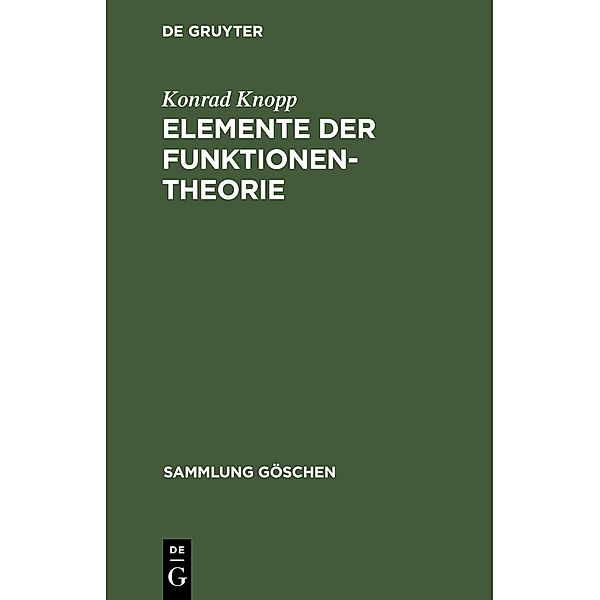 Elemente der Funktionentheorie / Sammlung Göschen Bd.1109, Konrad Knopp