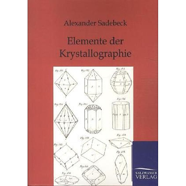 Elemente der Krystallographie, Alexander Sadebeck