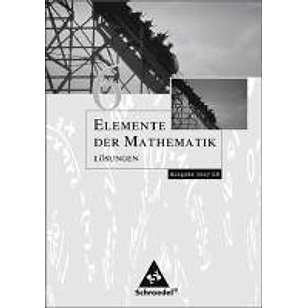 Elemente der Mathematik, Ausgabe Nordrhein-Westfalen (G8): 6. Schuljahr, Lösungen, passend zum Kernlehrplan G8 2007