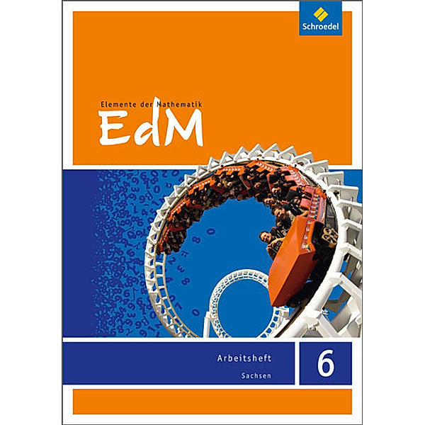 Elemente der Mathematik (EdM) SI, Ausgabe Sachsen (2012): Elemente der Mathematik SI - Ausgabe 2012 für Sachsen