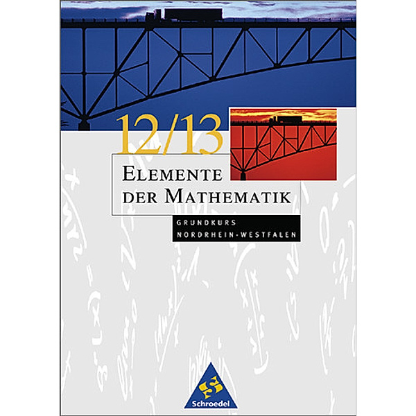 Elemente der Mathematik, Gymnasiale Oberstufe Nordrhein-Westfalen: 12./13. Schuljahr, Grundkurs