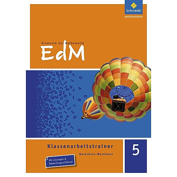 Elemente der Mathematik Klassenarbeitstrainer - Ausgabe für Nordrhein-Westfalen, Holger Reeker, Marco Bräuer