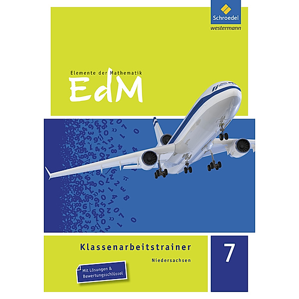 Elemente der Mathematik Klassenarbeitstrainer - Ausgabe für Niedersachsen, Verena Schäffer, Ines Heidemann
