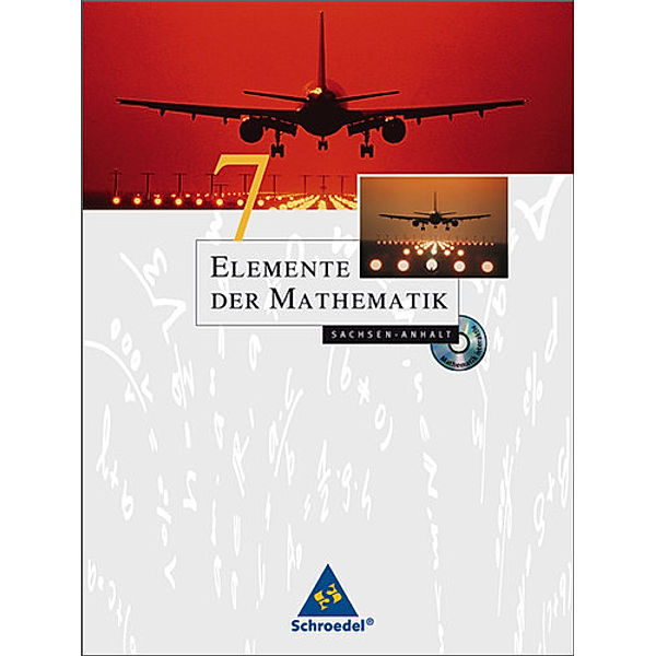 Elemente der Mathematik SI, Ausgabe 2008 Sachsen-Anhalt: 7. Schuljahr, Schülerband m. CD-ROM