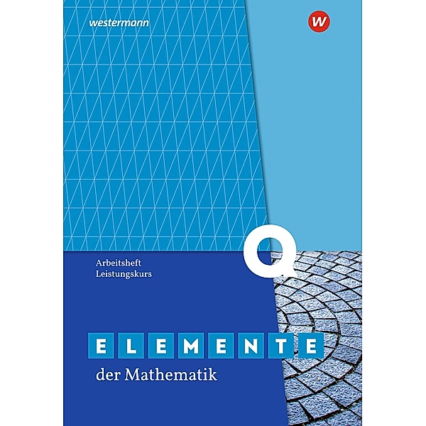 Elemente der Mathematik SII - Ausgabe 2020 für Nordrhein-Westfalen. Qualifikationsphase Leistungskurs: Arbeitsheft mit Lösungen