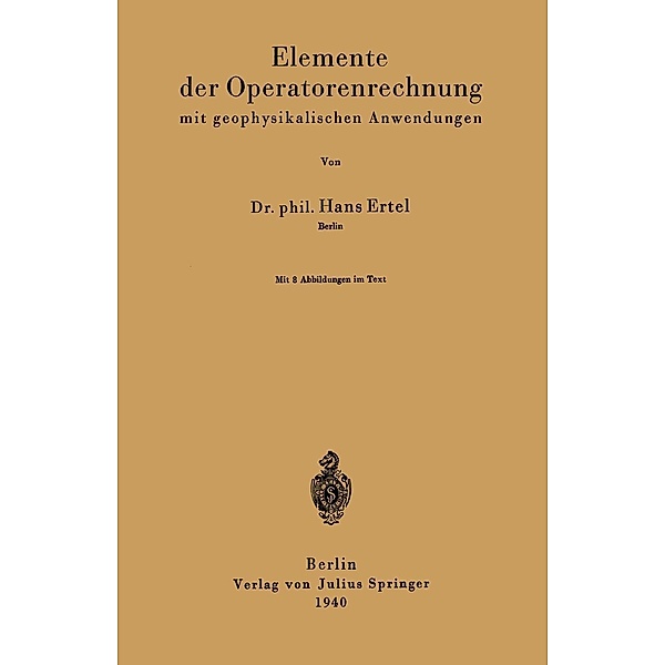 Elemente der Operatorenrechnung mit geophysikalischen Anwendungen, Hans Ertel