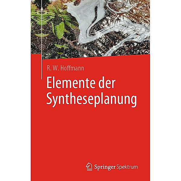 Elemente der Syntheseplanung, R. W. Hoffmann