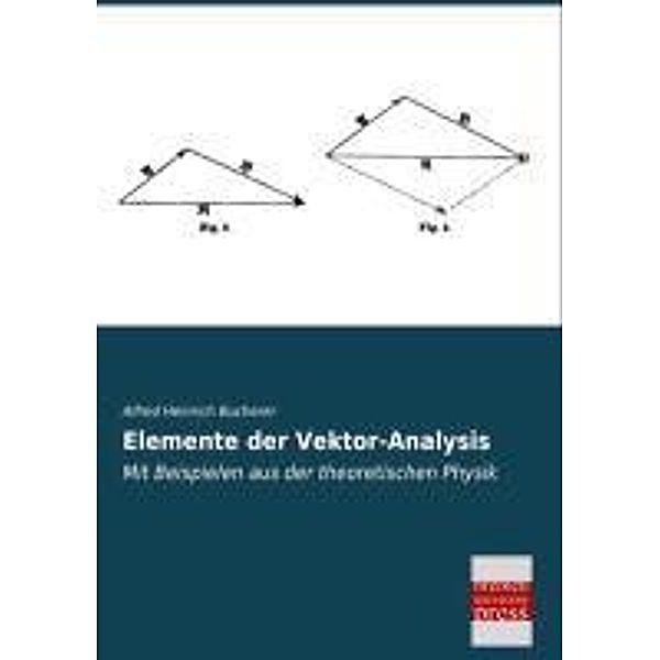 Elemente der Vektor-Analysis, Alfred H. Bucherer