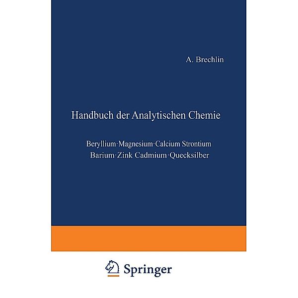 Elemente der zweiten Gruppe / Handbuch der analytischen Chemie Handbook of Analytical Chemistry Bd.2 / 2 / 2