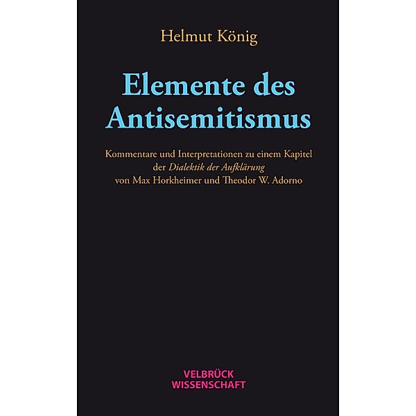 Elemente des Antisemitismus, Helmut König