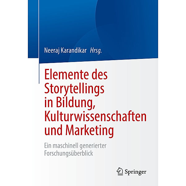 Elemente des Storytellings in Bildung, Kulturwissenschaften und Marketing