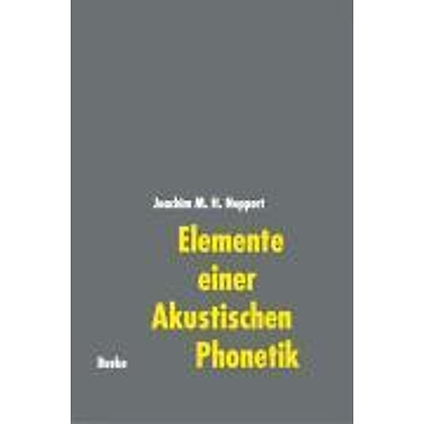 Elemente einer akustischen Phonetik, Joachim Neppert