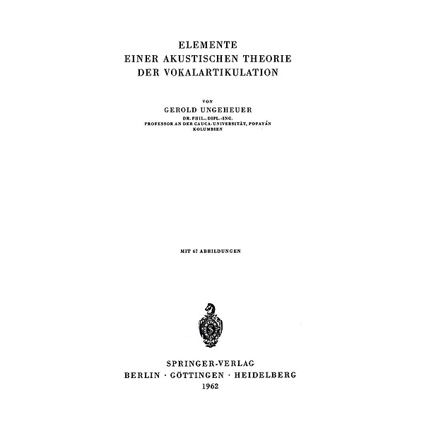 Elemente Einer Akustischen Theorie der Vokalartikulation, G. Ungeheuer