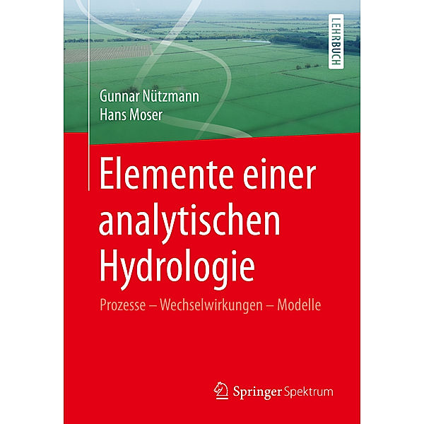 Elemente einer analytischen Hydrologie, Gunnar Nützmann, Hans Moser