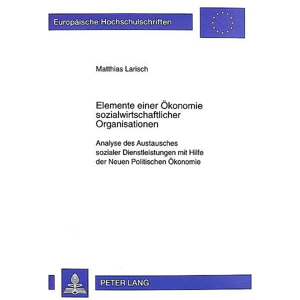 Elemente einer Ökonomie sozialwirtschaftlicher Organisationen, Matthias Larisch