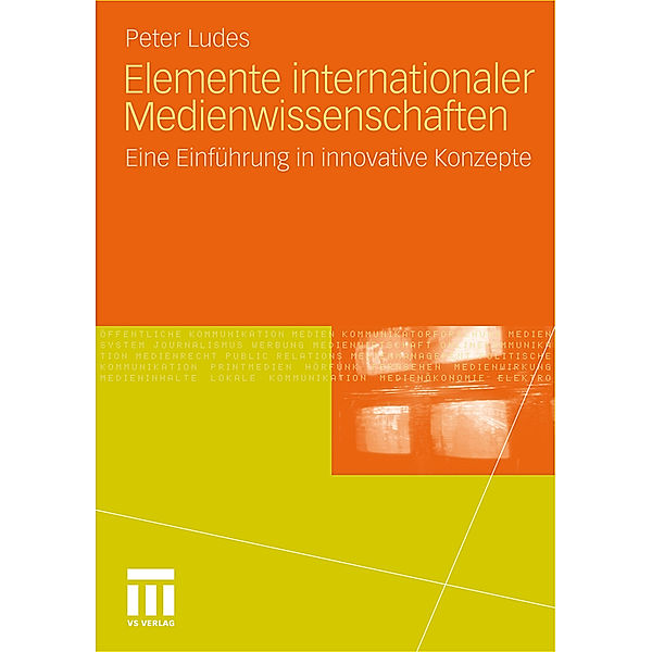 Elemente internationaler Medienwissenschaften, Peter Ludes