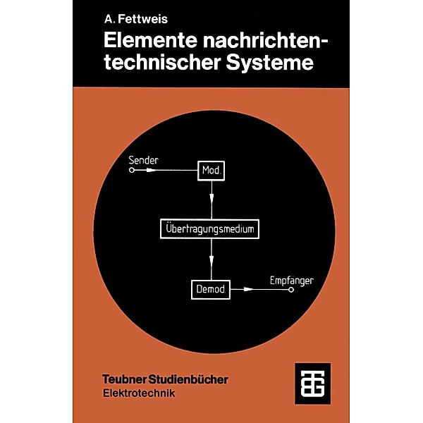 Elemente nachrichtentechnischer Systeme, Alfred Fettweis