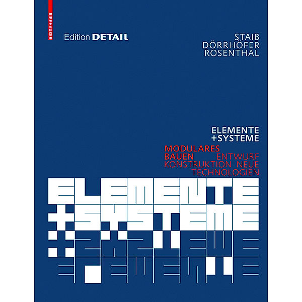 Elemente + Systeme, Gerald Staib, Stefan Dörrhöfer, Markus Rosenthal