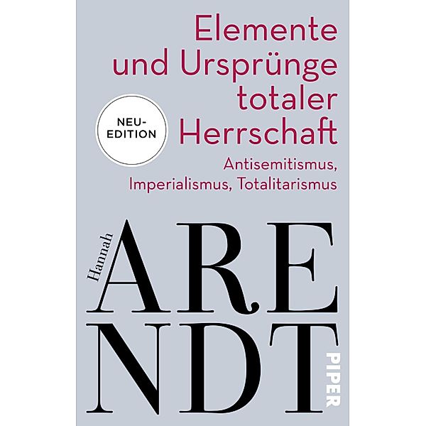 Elemente und Ursprünge totaler Herrschaft, Hannah Arendt