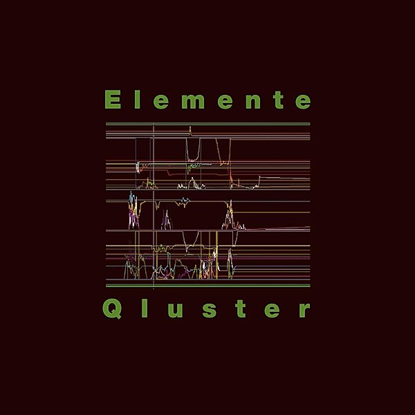 Elemente (Vinyl), Qluster