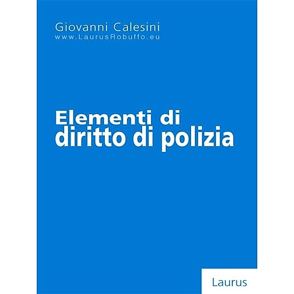 Elementi di diritto di polizia, Giovanni Calesini