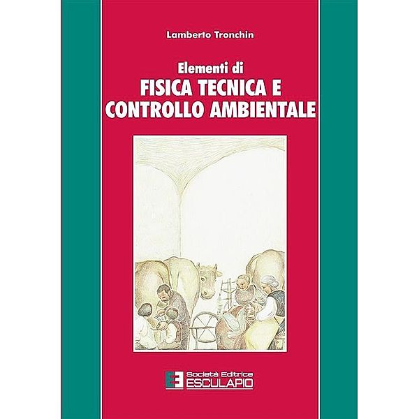 Elementi di fisica tecnica ambientale, Lamberto Tronchin