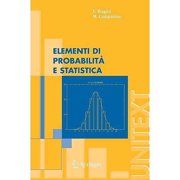 Elementi di Probabilità e Statistica / UNITEXT, F. Biagini, M. Campanino