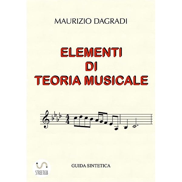 Elementi di Teoria Musicale, Maurizio Dagradi
